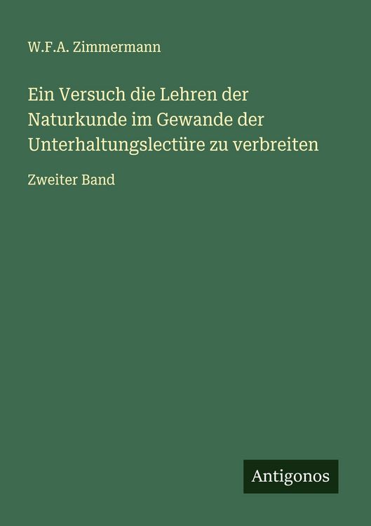 Produktbild: Ein Versuch die Lehren der Naturkunde im Gewande der Unterhaltungslect&uuml;re zu verbreiten