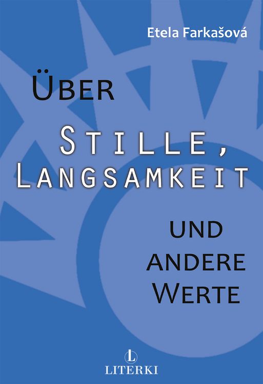 Produktbild: &Uuml;ber Stille, Langsamkeit und andere Werte
