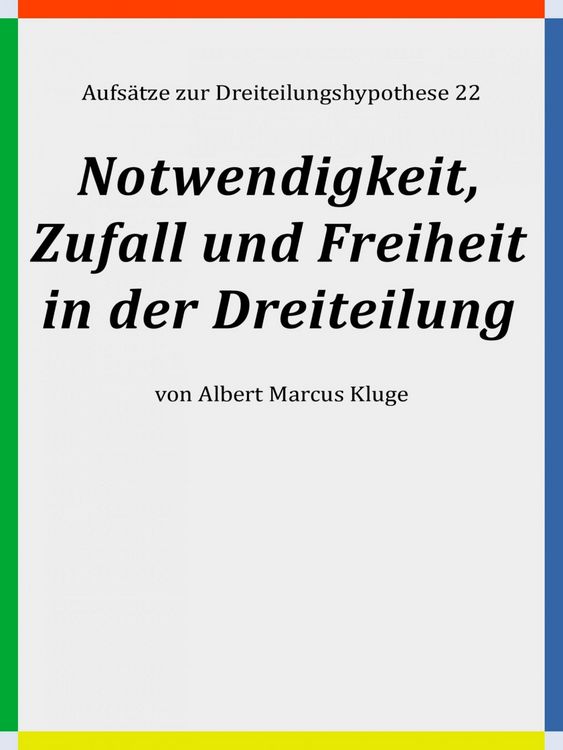 Produktbild: Notwendigkeit, Zufall und Freiheit in der Dreiteilung