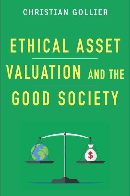 Produktbild: Gollier, C: Ethical Asset Valuation and the Good Society