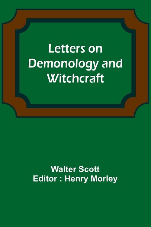 Produktbild: Letters on Demonology and Witchcraft