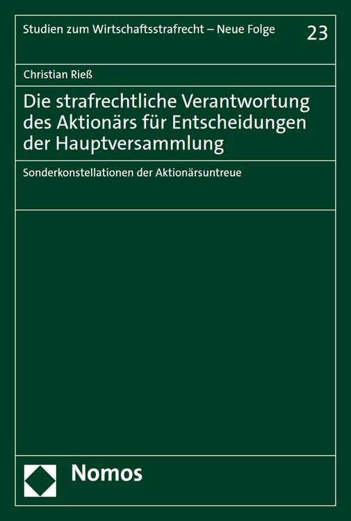 Produktbild: Die strafrechtliche Verantwortung des Aktion&auml;rs f&uuml;r Entscheidungen der Hauptversammlung