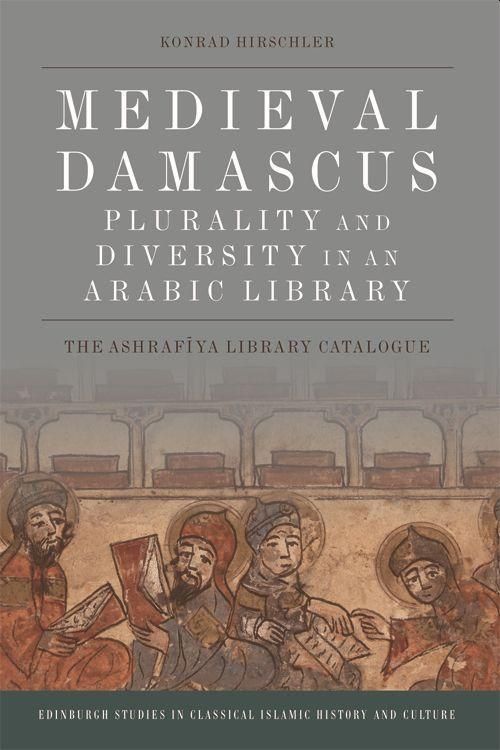 Produktbild: Medieval Damascus: Plurality and Diversity in an Arabic Library