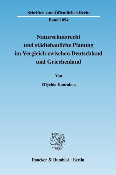 Produktbild: Naturschutzrecht und st&auml;dtebauliche Planung im Vergleich zwischen Deutschland und Griechenland.