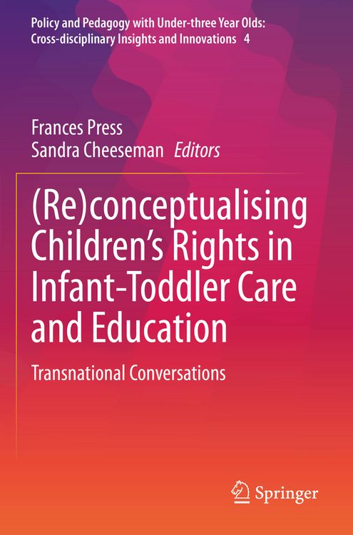 Produktbild: (Re)conceptualising Children&rsquo;s Rights in Infant-Toddler Care and Education