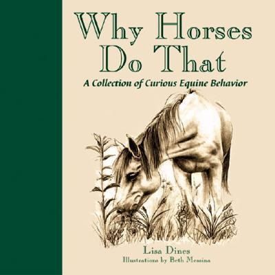 Produktbild: Why Horses Do That: A Collection of Curious Equine Behavior