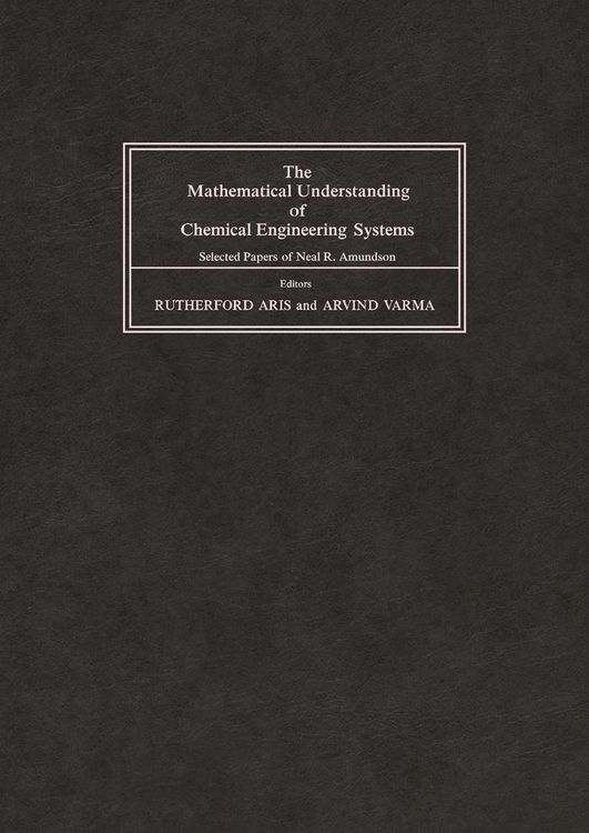 Produktbild: The Mathematical Understanding of Chemical Engineering Systems