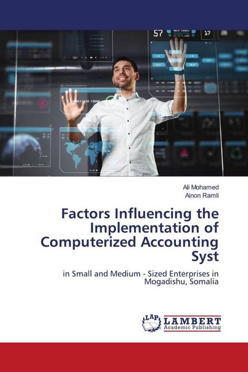 Produktbild: Factors Influencing the Implementation of Computerized Accounting Syst