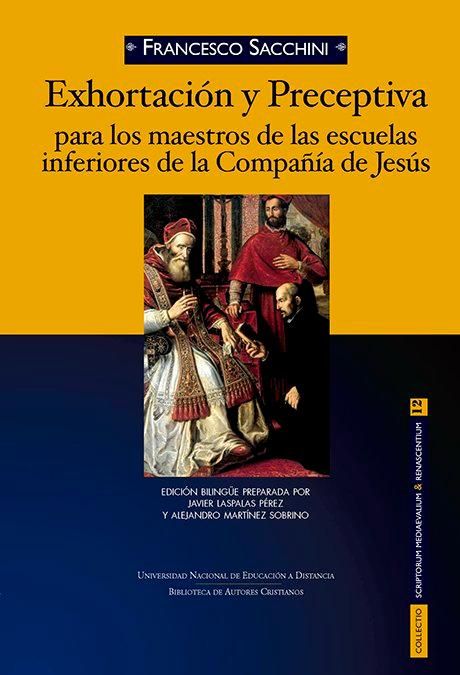Produktbild: Exhortaci&oacute;n y preceptiva para los maestros de las escuelas inferiores de la Compa&ntilde;&iacute;a de Jes&uacute;s
