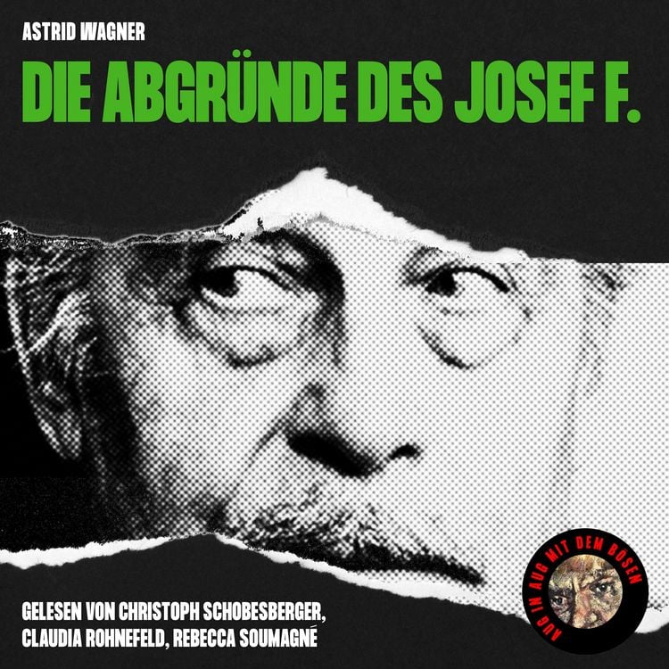 Produktbild: Die Abgr&uuml;nde des Josef F.