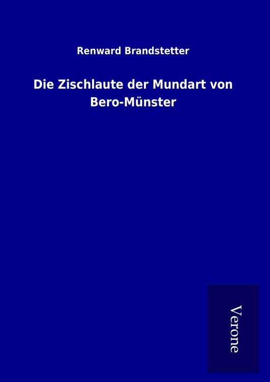 Produktbild: Die Zischlaute der Mundart von Bero-M&uuml;nster