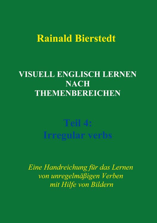 Produktbild: Visuell Englisch lernen nach Themenbereichen. Teil 4: Irregular verbs