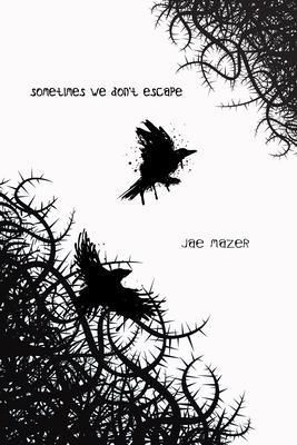 Produktbild: Sometimes We Don't Escape