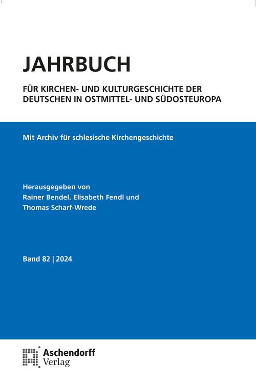 Produktbild: Jahrbuch f&uuml;r Kirchen- und Kulturgeschichte der Deutschen in Ostmittel- und S&uuml;dosteuropa, Band 82-2024