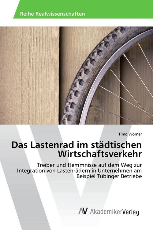 Produktbild: Das Lastenrad im st&auml;dtischen Wirtschaftsverkehr