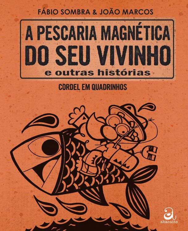 Produktbild: A pescaria magn&eacute;tica do seu vivinho e outras hist&oacute;rias