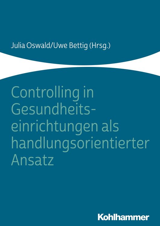 Produktbild: Controlling in Gesundheitseinrichtungen als handlungsorientierter Ansatz