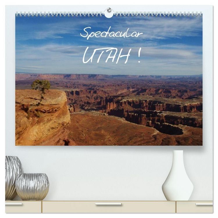 Produktbild: Spectacular Utah / UK-Version (High Quality Premium Wall Calendar 2026 DIN A2 landscape),CALVENDO 12 Month Wall Calendar