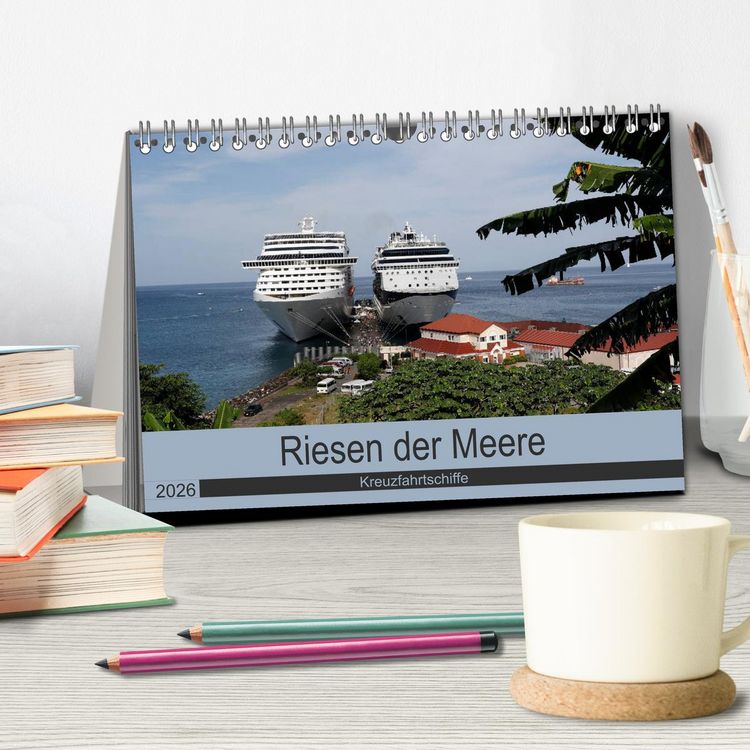 Produktbild: Riesen der Meere - Kreuzfahrtschiffe (Tischkalender 2026 DIN A5 quer), CALVENDO Monatskalender