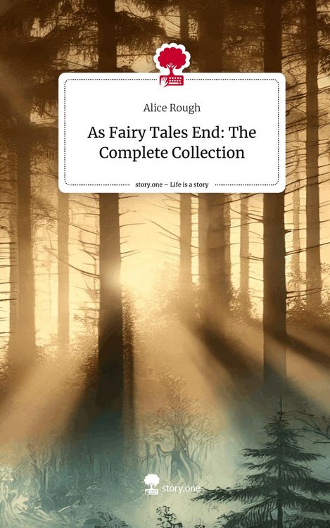 Produktbild: As Fairy Tales End: The Complete Collection. Life is a Story - story.one