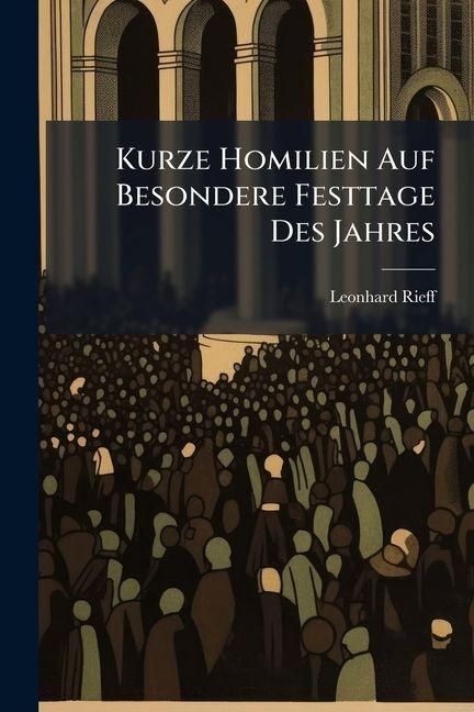 Produktbild: Kurze Homilien Auf Besondere Festtage Des Jahres