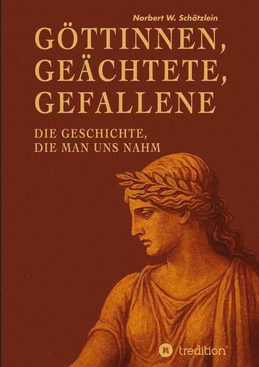 Produktbild: G&ouml;ttinnen, Ge&auml;chtete, Gefallene