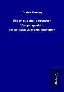 Produktbild: Bilder aus der deutschen Vergangenheit