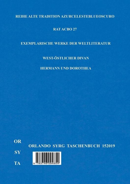 Produktbild: Johann Wolfgang von Goethes West-&ouml;stlicher Divan, Hermann und Dorothea