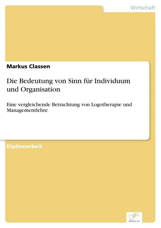 Produktbild: Die Bedeutung von Sinn f&uuml;r Individuum und Organisation