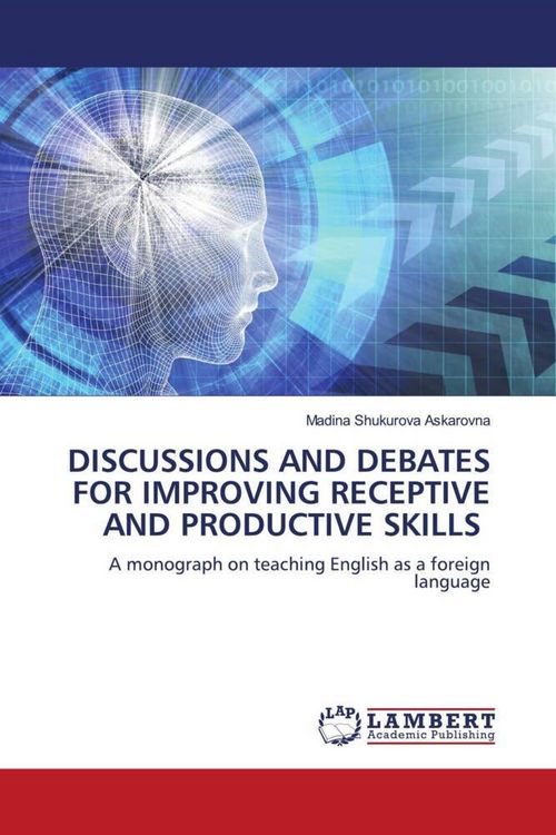Produktbild: Discussions and Debates For Improving Receptive and Productive Skills