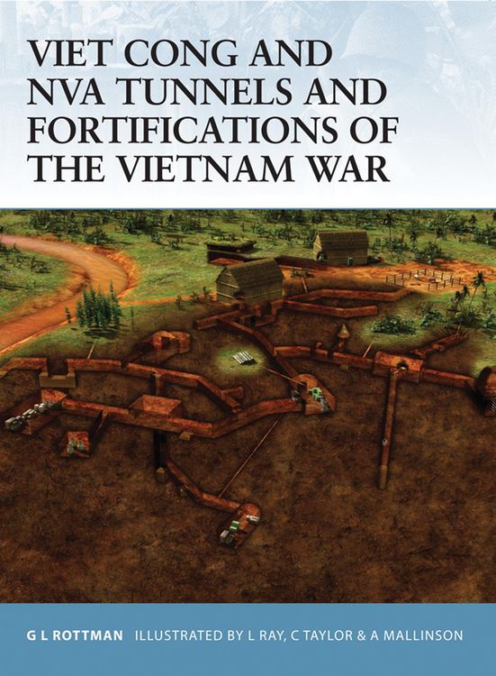 Produktbild: Viet Cong and NVA Tunnels and Fortifications of the Vietnam War