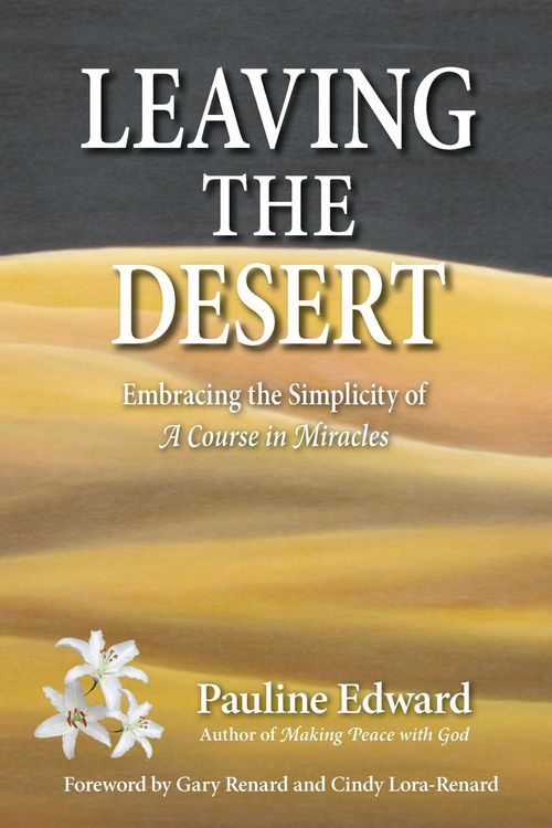 Produktbild: Leaving the Desert: Embracing the Simplicity of A Course in Miracles