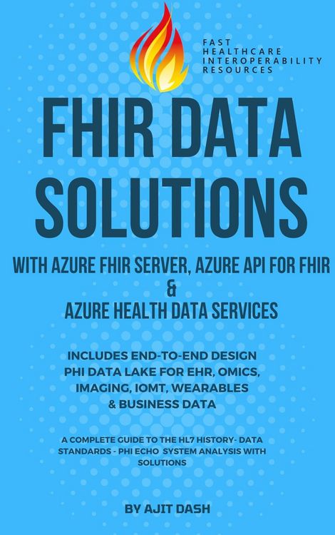Produktbild: Fhir Data Solutions With Azure Fhir Server, Azure Api For Fhir & Azure Health Data Services (1, #1)
