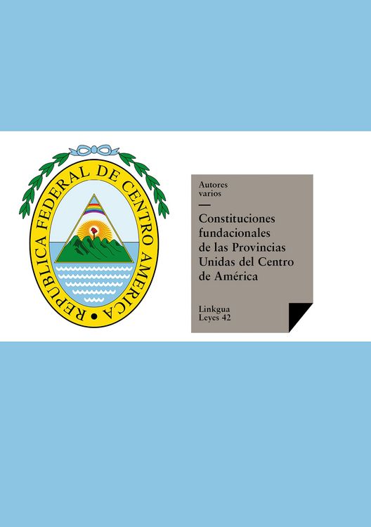 Produktbild: Constituci&oacute;n de la Rep&uacute;blica Federal de Centroam&eacute;rica de 1824
