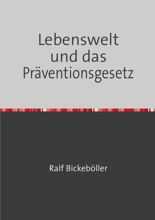 Produktbild: Lebenswelt und das Pr&auml;ventionsgesetz