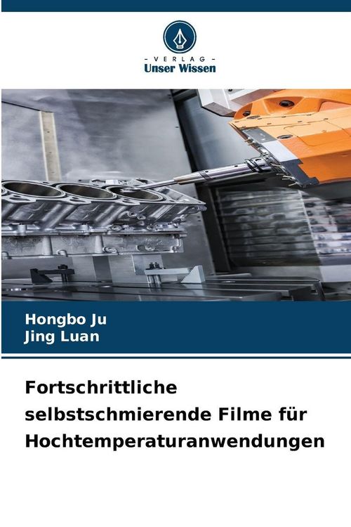 Produktbild: Fortschrittliche selbstschmierende Filme f&uuml;r Hochtemperaturanwendungen