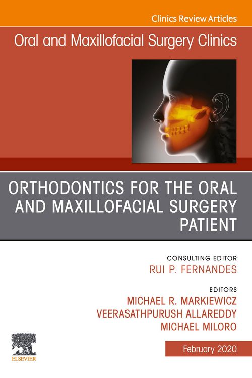 Produktbild: Orthodontics for Oral and Maxillofacial Surgery Patient, An Issue of Oral and Maxillofacial Surgery Clinics of North America, E-Book