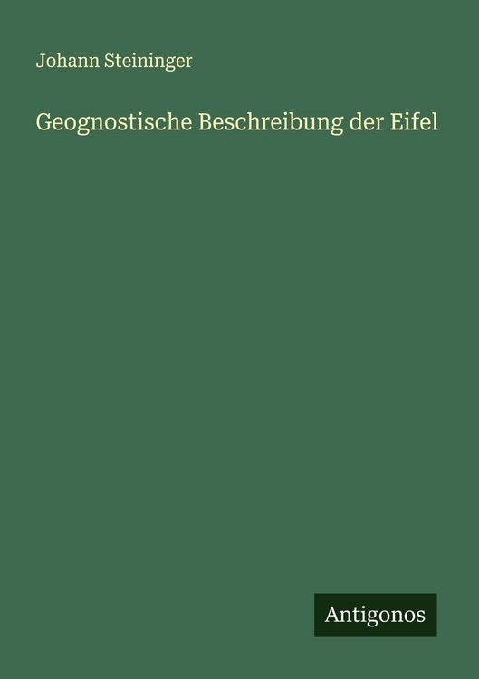 Produktbild: Geognostische Beschreibung der Eifel