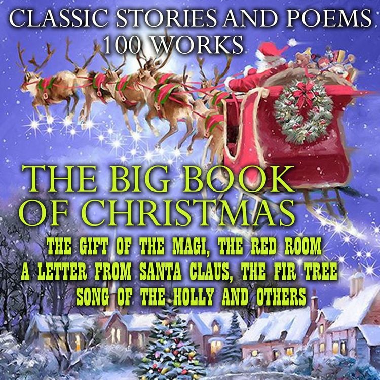 Produktbild: The Big Book of Christmas. Classic Stories and Poems (100 works)
