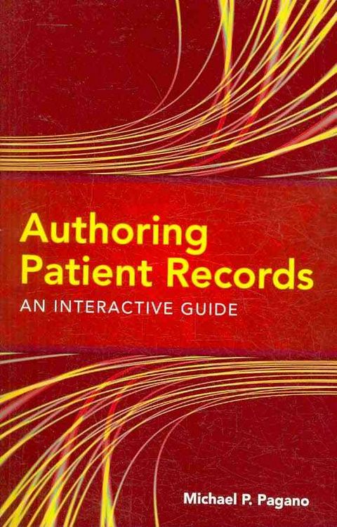 Produktbild: Pagano, M: Authoring Patient Records: An Interactive Guide