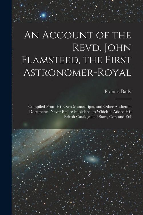 Produktbild: An Account of the Revd. John Flamsteed, the First Astronomer-Royal