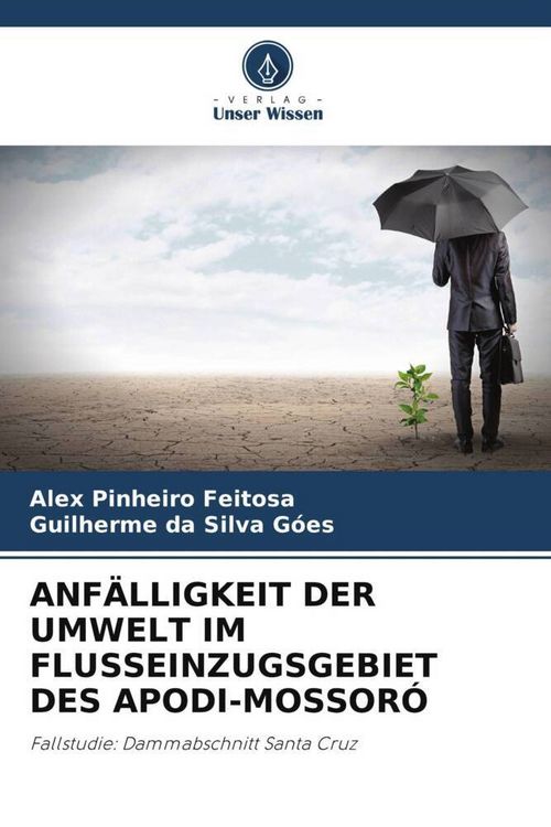 Produktbild: Anf&auml;lligkeit der Umwelt im Flusseinzugsgebiet des Apodi-Mossor&oacute;