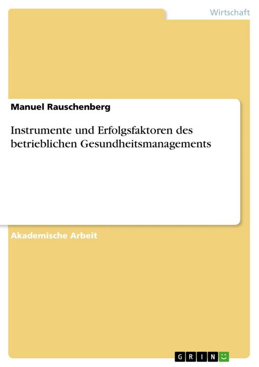 Produktbild: Instrumente und Erfolgsfaktoren des betrieblichen Gesundheitsmanagements