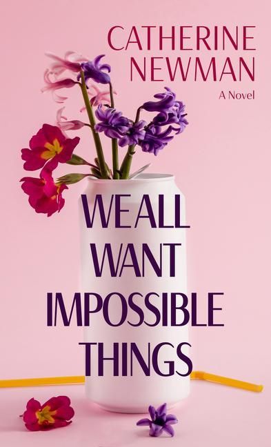 Produktbild: We All Want Impossible Things