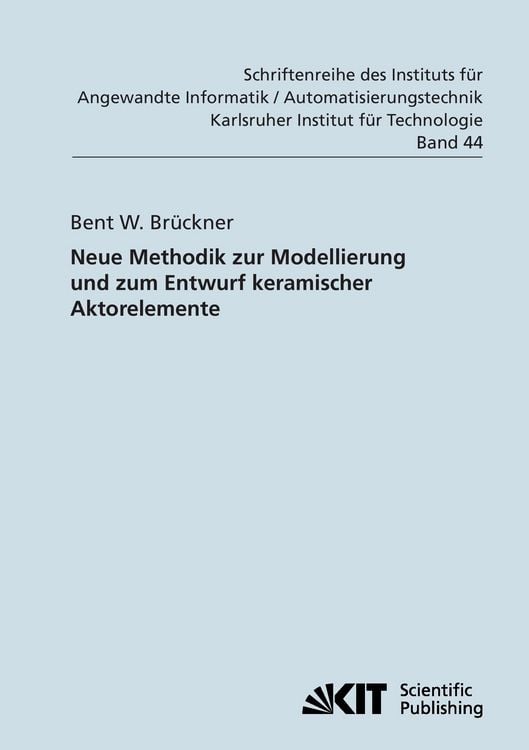 Produktbild: Neue Methodik zur Modellierung und zum Entwurf keramischer Aktorelemente