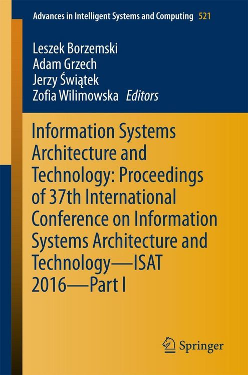Produktbild: Information Systems Architecture and Technology: Proceedings of 37th International Conference on Information Systems Architecture and Technology - ISA