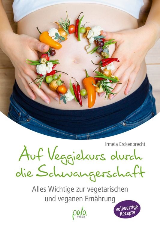 Produktbild: Auf Veggiekurs durch die Schwangerschaft