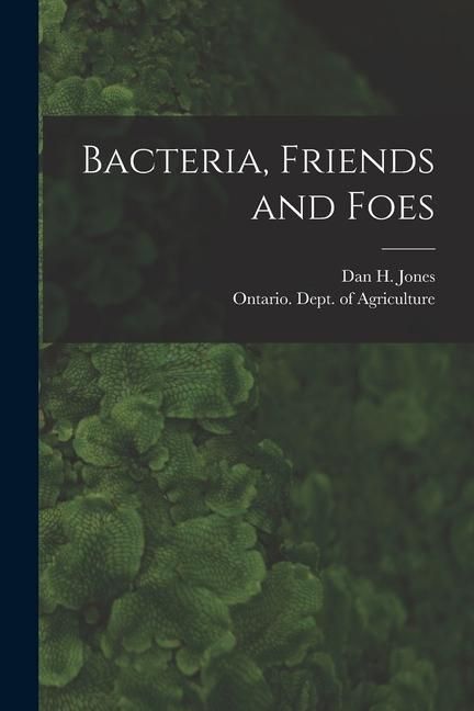 Produktbild: Bacteria, Friends and Foes [microform]