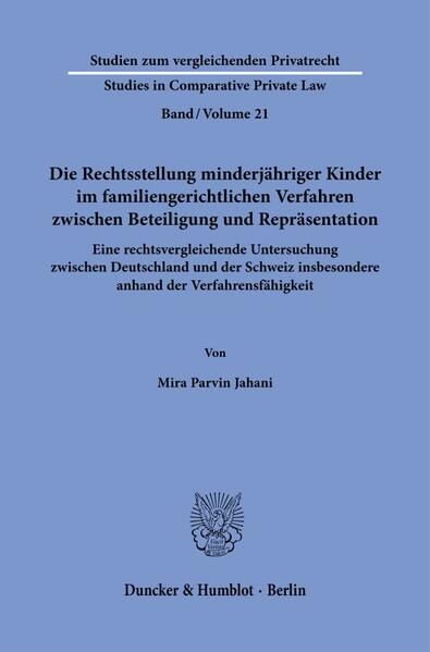 Produktbild: Die Rechtsstellung minderj&auml;hriger Kinder im familiengerichtlichen Verfahren zwischen Beteiligung und Repr&auml;sentation.