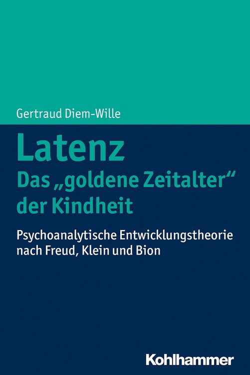 Produktbild: Latenz - Das "goldene Zeitalter" der Kindheit